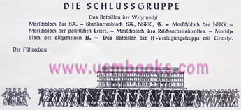 Schlussgruppe consisted of the Nazi Party leadership of units like the SS, HJ, SA, NSKK, RAD, etc. and the Waffenträger – the Army, Air Force, Police and SS-Verfügungstruppe