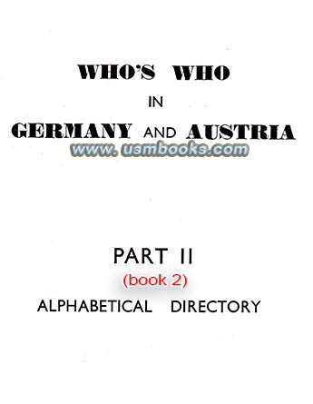 Whos Who in Germany and Austria Part 2, alphabetical directory of German Third Reich personalities